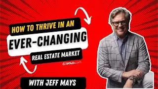 Real Estate Reset 2024: Top Strategies from Tom Ferry Coach Jeff Mays