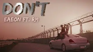 DON'T - EAEON FT. BTS (RM) [Adaptación al español / Cover]