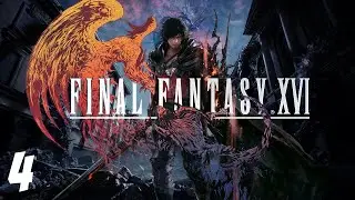 Final Fantasy 16 - Part 4 - 