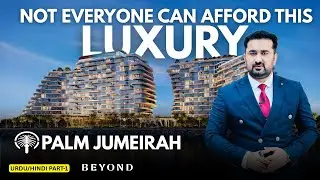 Passo by Beyond at Palm Jumeirah | Last Building, Prices & Payment Plan [Urdu/Hindi Part 1]