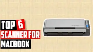 ✅Best Portable Scanner For MacBook In 2022-Top 6 MacBook Scanner Reviews 2022