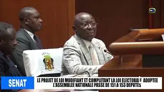 S&eacute;nat: Le projet de loi modifiant et compl&eacute;tant la loi &eacute;lectorale d&eacute;sormais adopt&eacute;.