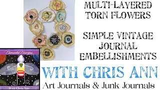Multi-Layered Torn Flowers | Simple Vintage Journal Embellishments