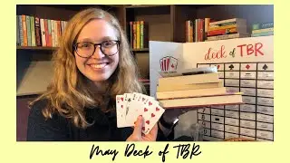 Deck of TBR || May 2021 TBR Game