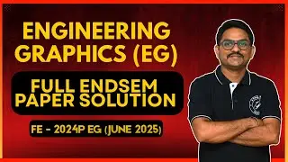 Engineering Graphics (EG) | Full Endsem Paper Solution | FE - 2024P | June - 2025 PYQ | #sppuexam