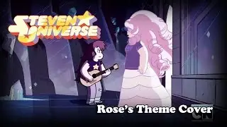 Rose's Theme - Steven Universe (Acoustic Cover)