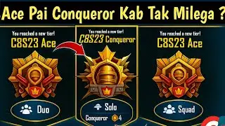 Ace Pai Conqueror Kab Tak Milega | Top 10 Kaise Kare 😱