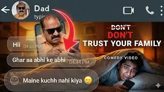 Don't Trust Family Members 💀 | Funny Whatsapp Chat 2026