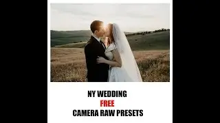 Wedding Photography - Photoshop Camera Raw Free Presets // 2019