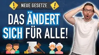NEUE Gesetze: DAS &auml;ndert sich f&uuml;r uns ALLE!