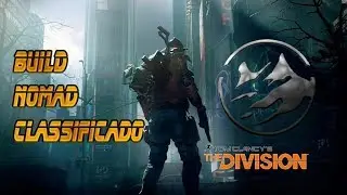 The Division 1.8 I Build Nomad Classificado