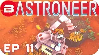 Astroneer Gameplay - SECRET ORE DRILL & WINCH #11 Let's Play Astroneer