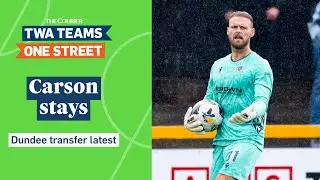 Dundee close in on new signings as Trevor Carson snubs Ross County!