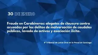 Fraude en Carabineros: alegatos de clausura contra acusados por diversos delitos (30_enero_2026)