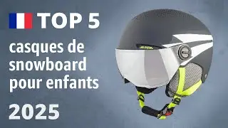 TOP 5 &mdash; Meilleurs casques de snowboard pour enfants. Test & Comparatif 2025