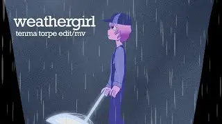 Weathergirl | Project SEKAI Edit (Torpe)