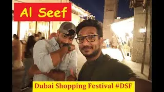 AL SEEF, Heritage Village in Dubai | Dubai Shopping Festival | Live concerts | Fire works | DSF 2020