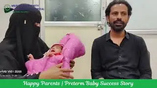 Muslim Maternity & Children's Hospital -  Preterm Baby Success Story