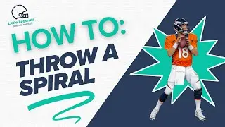 How to Throw a Spiral