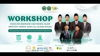 Workshop FEBI IUQI Bogor : Membangun Bisnis Digital Kreatif dan Berdampak Sosial Di Era Media Sosial