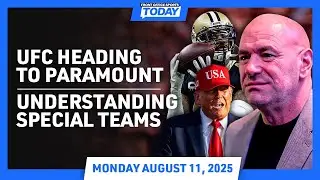 TKO President Explains UFC's $7.7B Deal With Paramount | NFL Special Teams With Saints Safety