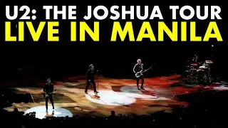 With or Without You / One / Other Songs | U2: The Joshua Tree Tour 2019 - Live in Manila