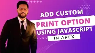 How to Add Custom Print Option Using JS in Oracle Apex | | Lecture 63