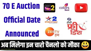 70 E Auction Date Announced Under 3 Day | DD Free Dish New Update Todat | 4 New Channel Participate
