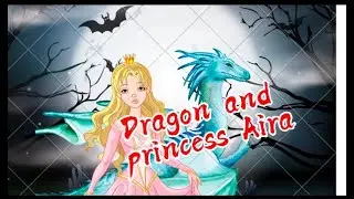 Fairy tail cartoon |Kids animation cartoon |princess Aira story |Dragon cartoon