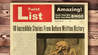 10 Incredible Stories From Before Written History