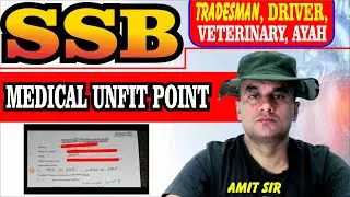 SSB TRADESMAN DRIVER VETERINARY AYAH MEDICAL UNFIT POINT