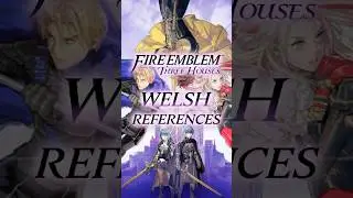Welsh References of Fire Emblem: Three Houses (Welsh References in Video Games)