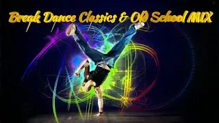Break Dance Classics & Old School MIX #dj #80s #party #pop #dance #music
