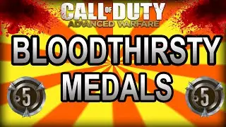 Advanced Warfare - HOW TO GET EASY BLOODTHIRSTY MEDALS (Diamond/Royalty Camo)~Tips & Tricks