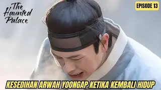 AKANKAH KANGCHUL MENGHILANG SELAMANYA ?? - ALUR CERITA THE HAUNTED PALACE EPISODE 13 SUB INDO