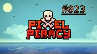 Pixel Piracy #023-Essen muss gelernt sein !! / Let's Play Pixel Piracy Ps4