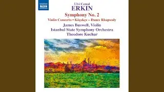 Symphony No. 2: III. Allegro - Alla Köçekçe