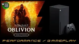 Xbox Series X | Oblivion Remastered The Elder Scrolls 4 | Performance / Gameplay