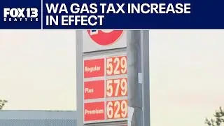 WA gas tax increase in effect | FOX 13 Seattle