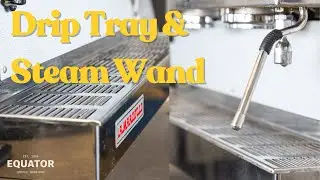 Steam Wand & Drip Tray Maintenance on an Espresso Machine | Equator Coffee Roasters