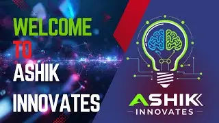 Welcome to Ashik Innovates 🚀 | Creative Tech & AI Solutions