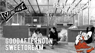 GOODAFTERNOON SWEETDREAM | Feature Film Trailer | 2022 Slamdance Film Festival