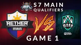 AETHER MAIN VS WORK GAME 1  MPL S7 MAIN QUALIFIERS