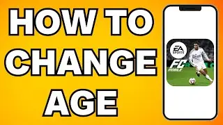 How To Change Age In FC Mobile (2025)