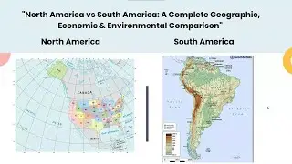 North America and South America Compared: A Complete Continental Analysis