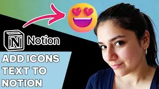 Как добавить значки и текст в Notion