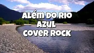 Al&eacute;m do rio azul (Cover)