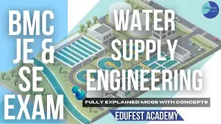 Water Supply Engineering | BMC JE and SE Exam MCQs Practice Session | EduFest Academy