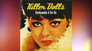 Killer Dolls - Devilsounds A Go-Go (2000)