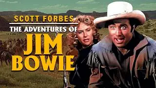 Iconic American Period Drama Series | The Adventures Of Jim Bowie: The Squatter (1956)